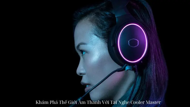 Tai Nghe Cooler Master