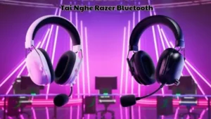 Đánh Giá Chi Tiết Tai Nghe Razer Bluetooth